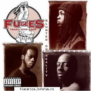 Fugees � Discography - Fugees � Discography Fugees - Blunted on - International Albums and MP3's (Diverse)